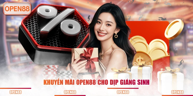 Khuyến mãi OPEN88 cho dịp Giáng Sinh